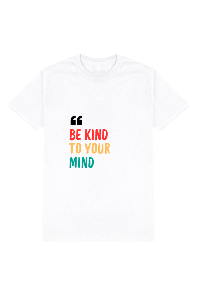 Be Kind To Your Mind - White (Men)