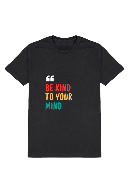 Be Kind To Your Mind - Black (Men)